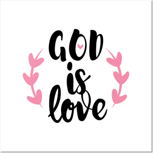 God is Love Posters and Art